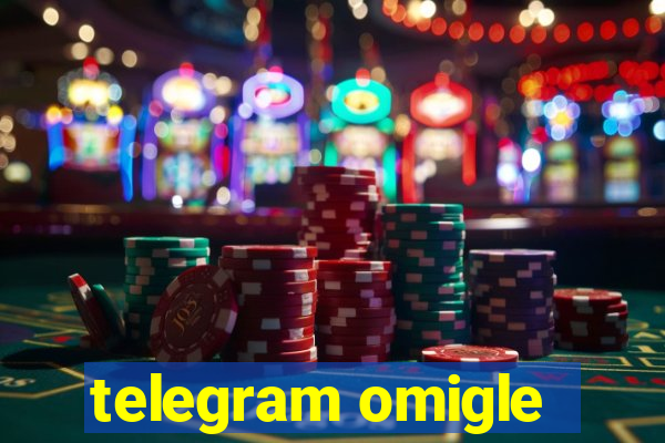 telegram omigle